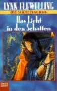 Das Licht in den Schatten. Die Schattengilde 01.