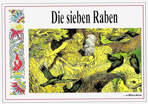 Sieben Raben: Märchenbilderbuch im Jugendstil
