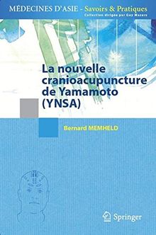 La nouvelle cranioacupuncture de Yamamoto (YNSA)