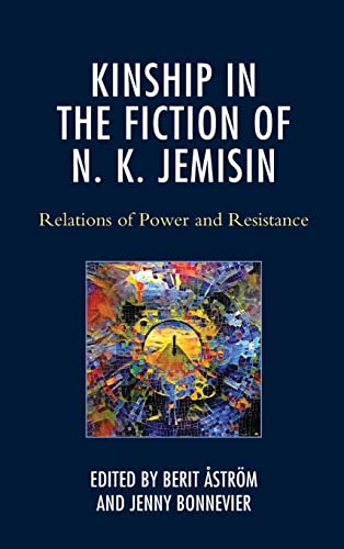 Kinship in the Fiction of N. K. Jemisin: Relations of Power and Resistance