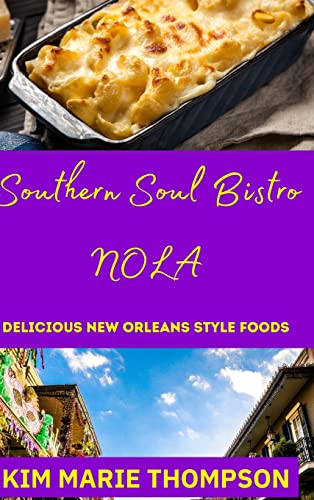 SOUTHERN SOUL BISTRO NOLA: Delicious New Orleans Style Foods