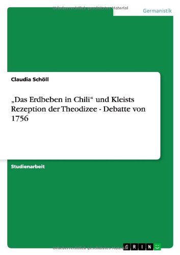 Das Erdbeben in Chili und Kleists Rezeption der Theodizee - Debatte von 1756