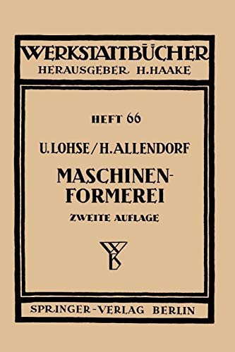 Maschinenformerei (Werkstattbücher) (German Edition) (Werkstattbücher, 66, Band 66)