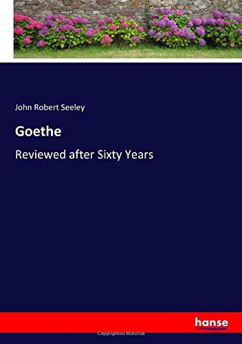 Goethe: Reviewed after Sixty Years