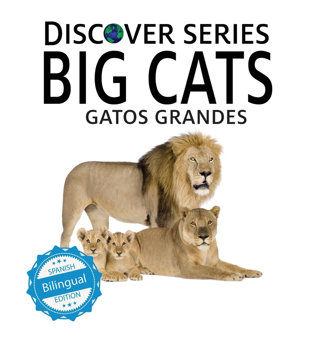 Big Cats / Gatos Grandes (Xist Kids Bilingual Spanish English, Band 14)