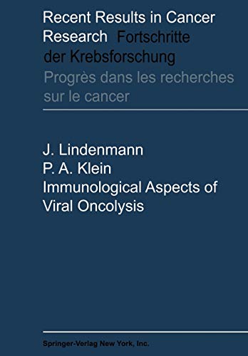Immunological Aspects of Viral Oncolysis (Recent Results in Cancer Research, 9, Band 9)