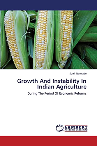 Growth And Instability In Indian Agriculture: During The Period Of Economic Reforms