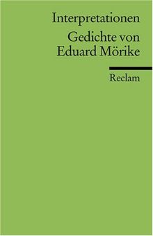 Interpretationen. Gedichte von Eduard Mörike.