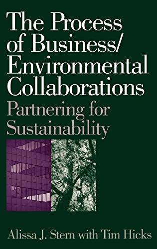 Process of Business/Environmental Collaborations: Partnering for Sustainability