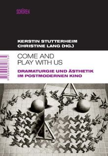 "Come and play with us": Dramaturgie und Ästhetik im postmodernen Kino