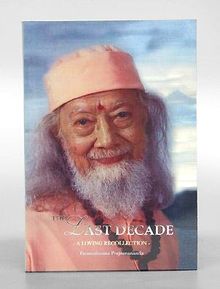 The Last Decade - A Loving Recollection -.