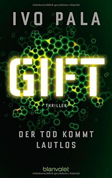 Gift - Der Tod kommt lautlos: Thriller