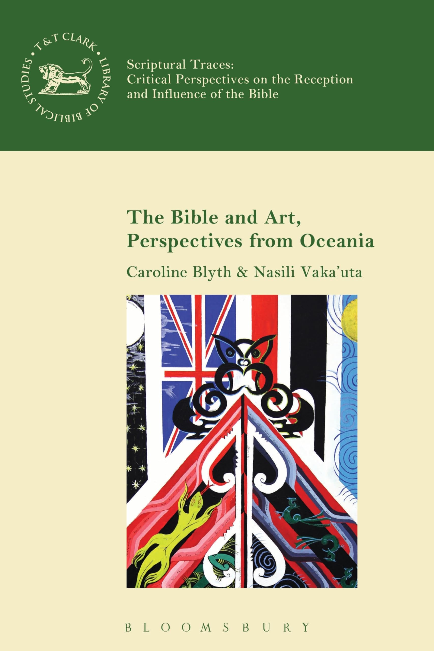 The Bible and Art, Perspectives from Oceania (The Library of Hebrew Bible/Old Testament Studies)
