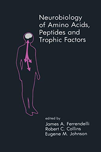 Neurobiology of Amino Acids, Peptides and Trophic Factors (Topics in Neurosurgery, 8, Band 8)