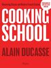 Cooking School: Mastering Classic and Modern French Cuisine