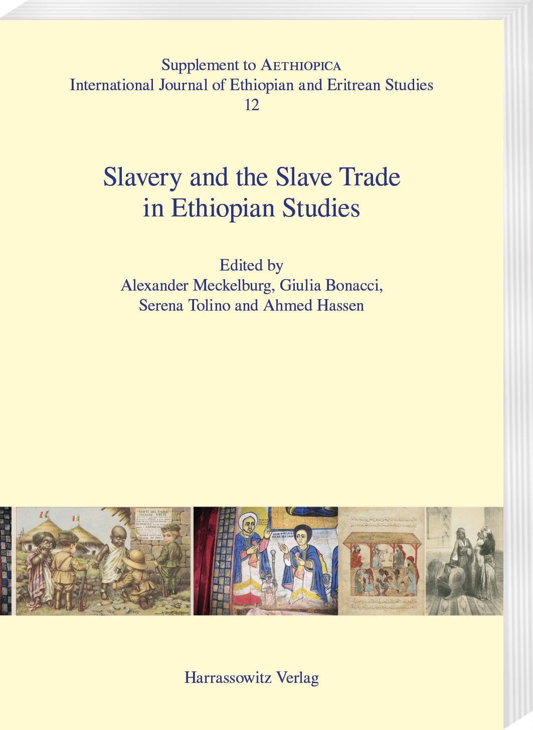 Slavery and the Slave Trade in Ethiopian Studies (Aethiopica. Supplements)