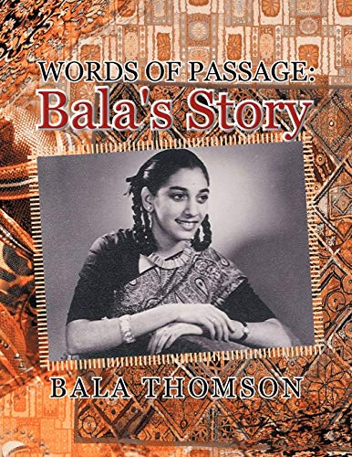 Words of Passage:: Bala's Story