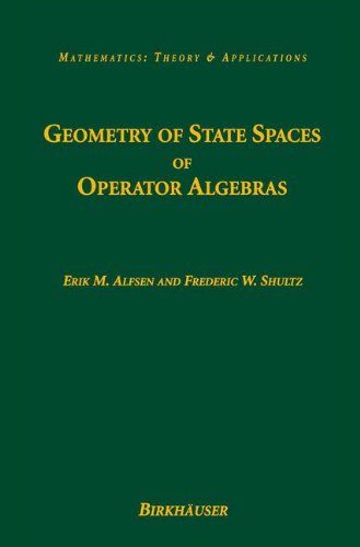 Geometry of State Spaces of Operator Algebras (Mathematics: Theory & Applications)