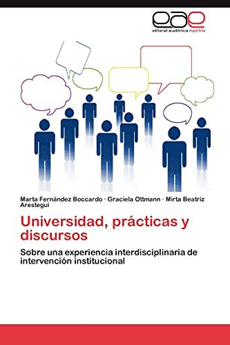 Universidad, prácticas y discursos: Sobre una experiencia interdisciplinaria de intervención institucional