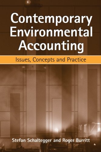 Contemporary Environmental Accounting: Issues, Concepts and Practice