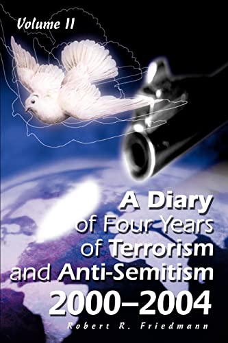 A Diary of Four Years of Terrorism and Anti-Semitism: 2000?2004: 2000-2004 Volume 2
