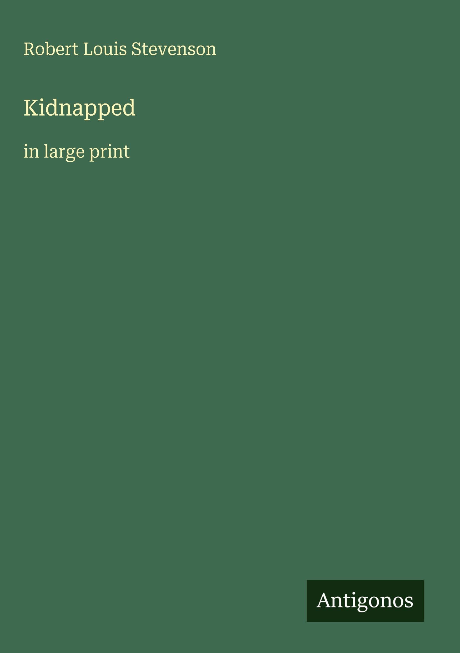 Kidnapped: in large print