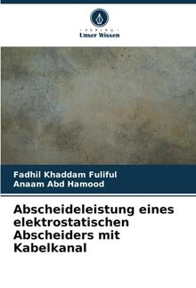 Abscheideleistung eines elektrostatischen Abscheiders mit Kabelkanal