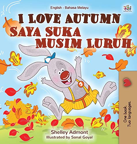 I Love Autumn (English Malay Bilingual Book for Children) (English Malay Bilingual Collection)