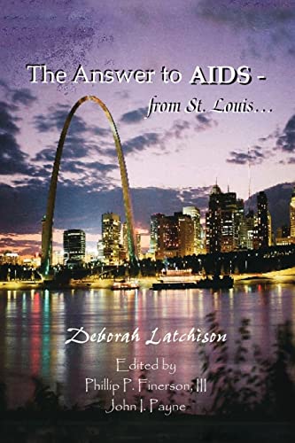 The Answer to AIDS - from St. Louis. . .