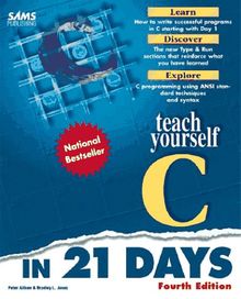 Teach Yourself C in 21 Days (Sams Teach Yourself)