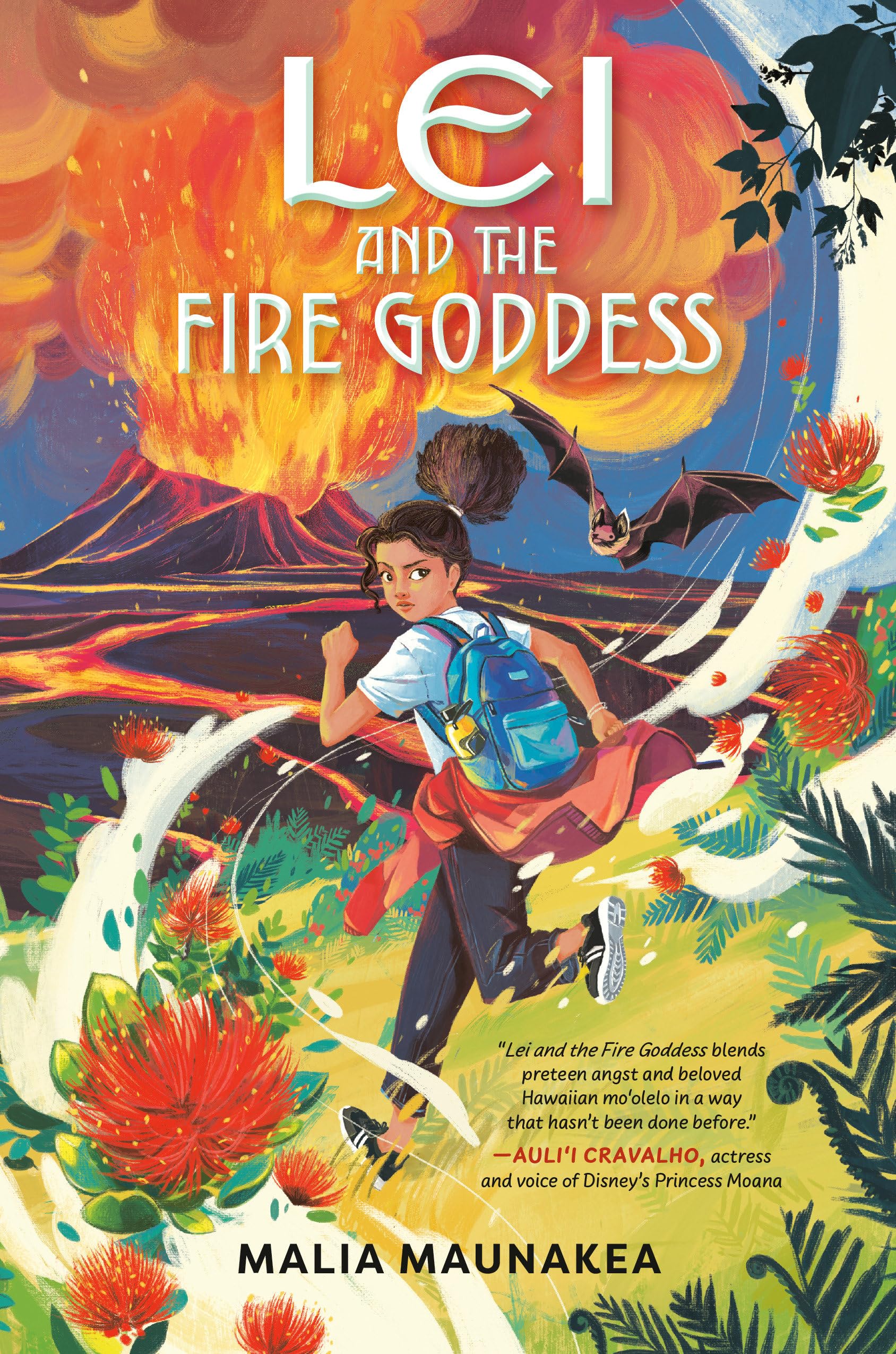 Malia Maunakea Lei And The Fire Goddess (Lei And The Legends, Band 1)