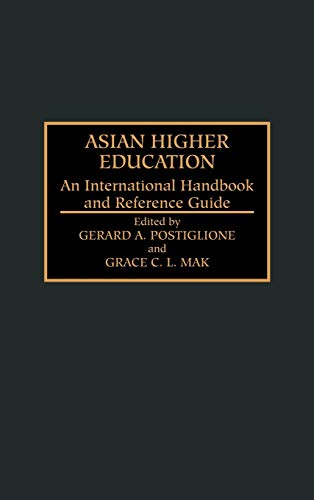 Asian Higher Education: An International Handbook and Reference Guide (Privatizing Government: An)