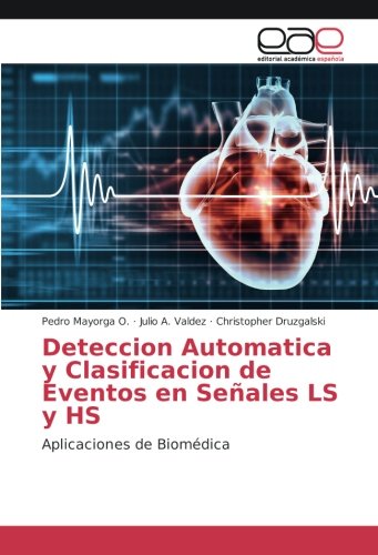 Deteccion Automatica y Clasificacion de Eventos en Señales LS y HS: Aplicaciones de Biomédica
