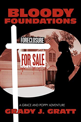 Bloody Foundations: A Grace and Poppy Adventure