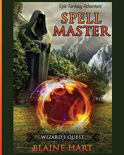 Wizard's Quest: Spell Master: Book One (Sword and Sorcery Epic Fantasy Adventure Book with, Band 1)
