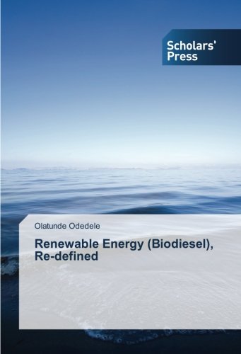 Renewable Energy (Biodiesel), Re-defined