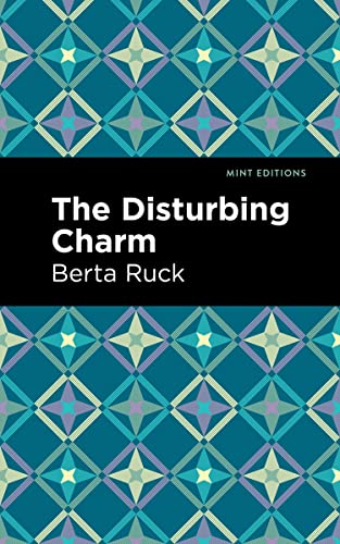 The Disturbing Charm (Mint Editions―Romantic Tales)