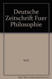 Deutsche Zeitschrift für Philosophie: Digitale Gesamtausgabe 1995