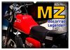 Motorrad-Legenden - MZ (Wandkalender 2023 DIN A3 quer), Calvendo Monatskalender