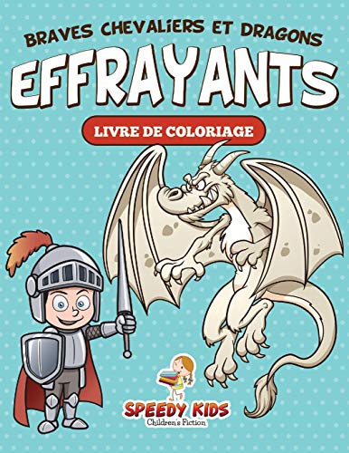 Livre de coloriage Braves chevaliers et dragons effrayants