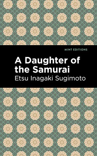 A Daughter of the Samurai (Mint Editions―Voices From API)