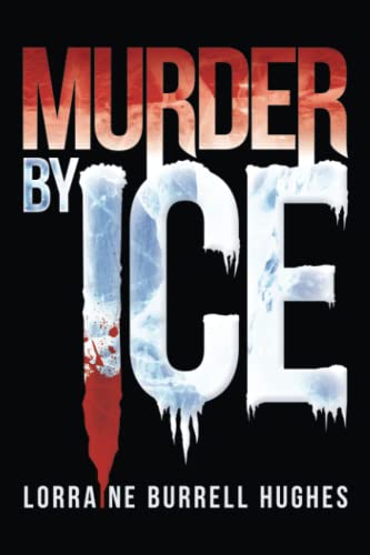 MURDER BY ICE