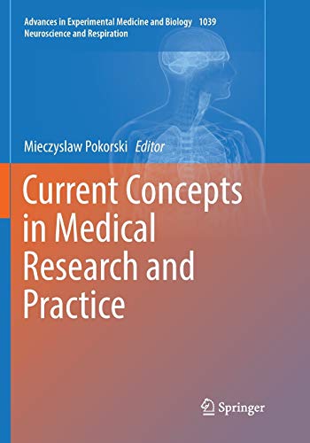 Current Concepts in Medical Research and Practice (Advances in Experimental Medicine and Biology, Band 1039)
