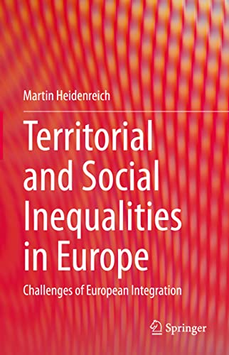Territorial and Social Inequalities in Europe: Challenges of European Integration