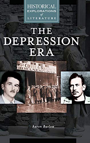 Depression Era, The: A Historical Exploration of Literature
