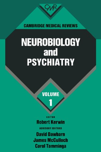 Cambridge Medical Reviews: Neurobiology and Psychiatry: Volume 1