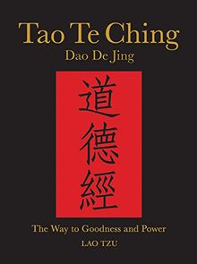 Tao Te Ching: The Way to Goodness and Power (5) (Chinese Binding, Band 5)