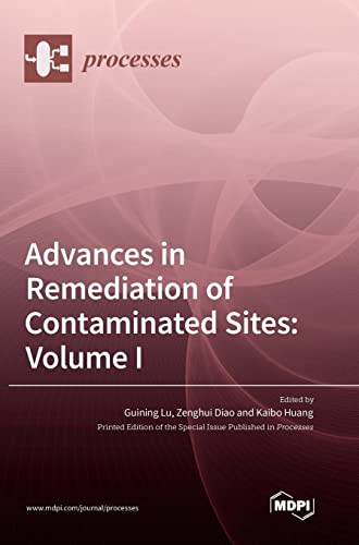 Advances in Remediation of Contaminated Sites: Volume I