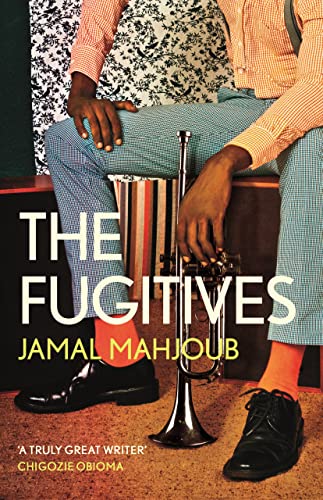 The Fugitives - Jamal Mahjoub Taschenbuch