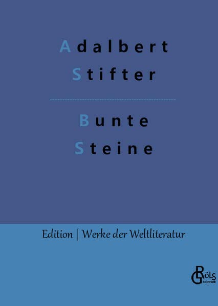 Bunte Steine (Edition Werke der Weltliteratur - Hardcover)